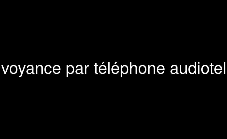 Clairvoyance telephone : voyance par téléphone audiotel