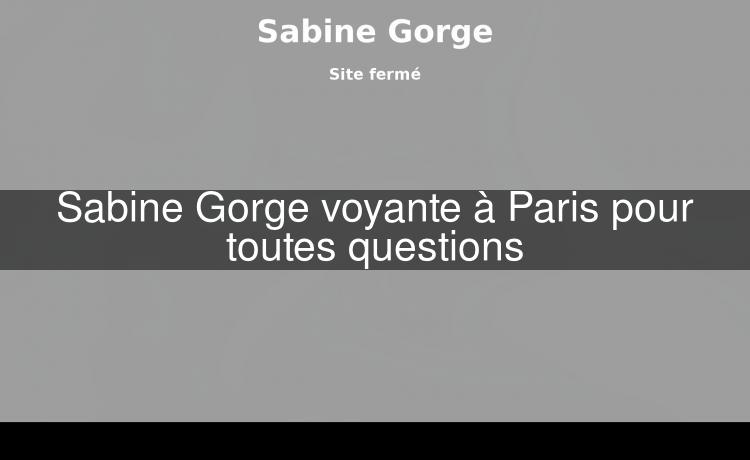Sabine Gorge voyante à Paris pour toutes questions