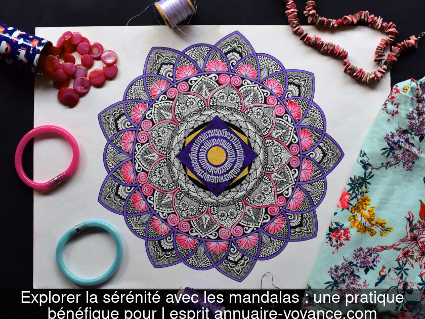 Explorer la sérénité avec les mandalas : une pratique bénéfique pour l'esprit