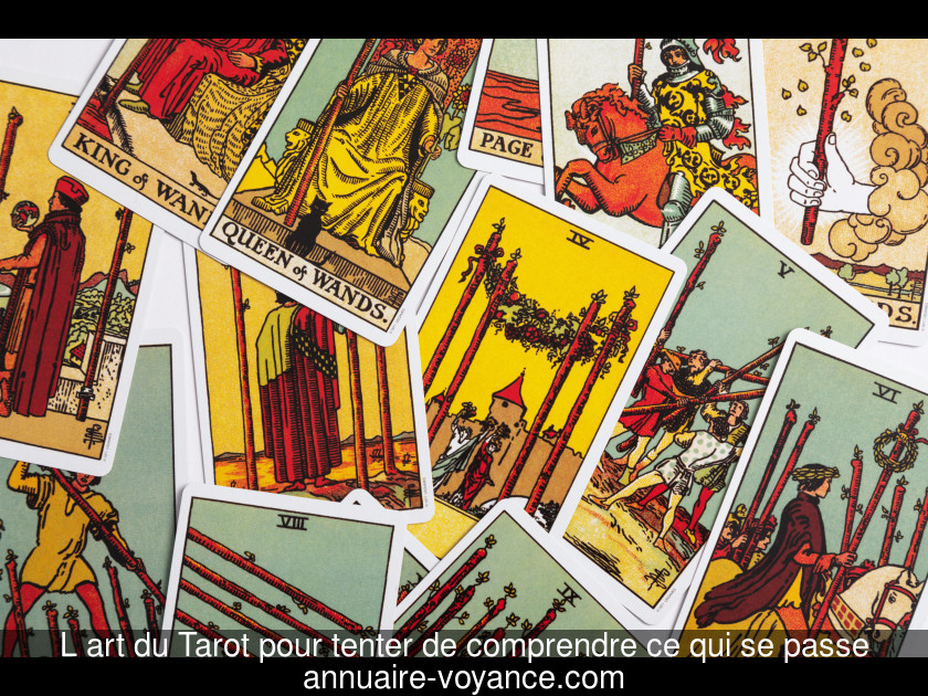 L'art du Tarot pour tenter de comprendre ce qui se passe