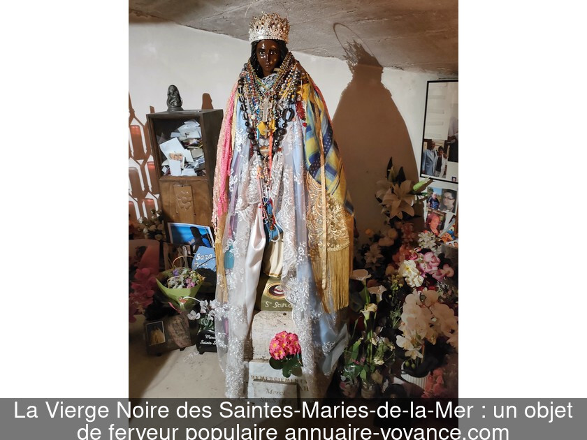 La Vierge Noire des Saintes-Maries-de-la-Mer : un objet de ferveur populaire