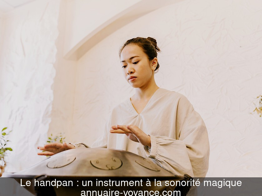 Le handpan : un instrument à la sonorité magique