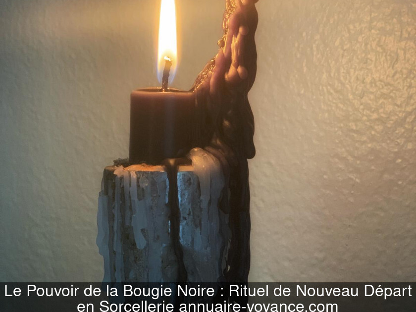 Le Pouvoir de la Bougie Noire : Rituel de Nouveau Départ en Sorcellerie