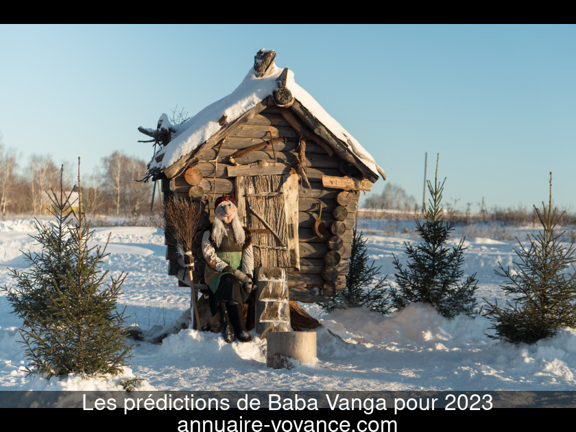 Les prédictions de Baba Vanga pour 2023