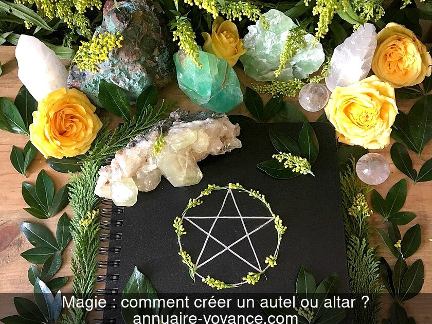 Magie : comment créer un autel ou altar ?