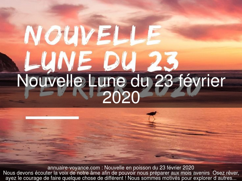 Nouvelle Lune du 23 février 2020