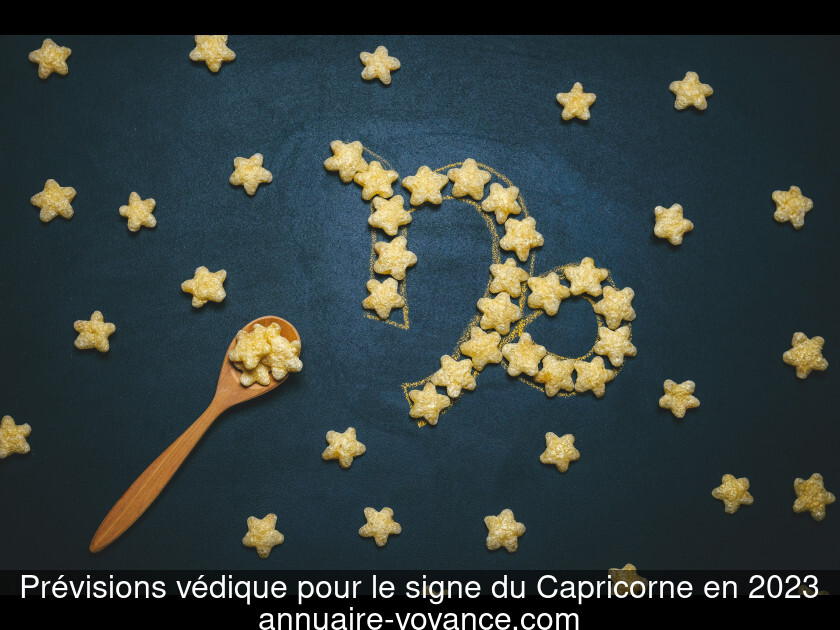 Prévisions védique pour le signe du Capricorne en 2023