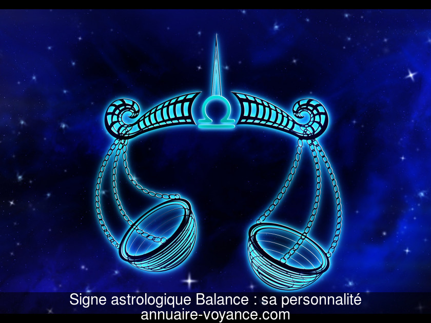 Signe astrologique Balance : sa personnalité