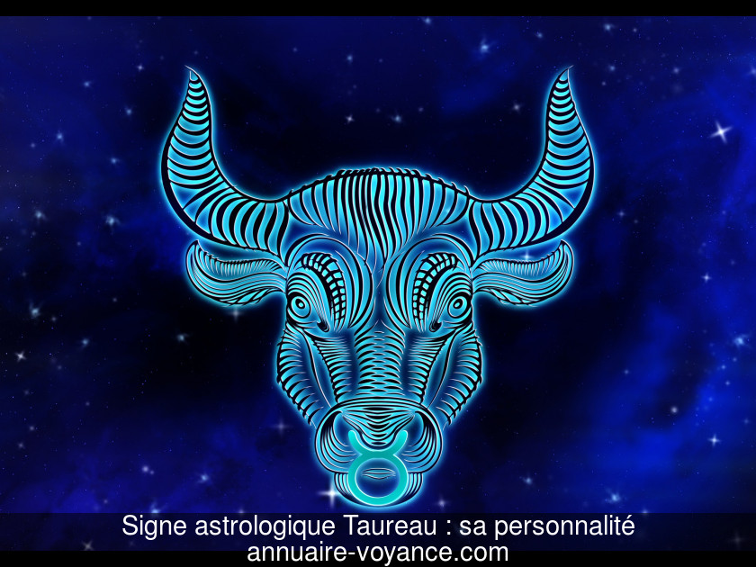 Signe astrologique Taureau : sa personnalité