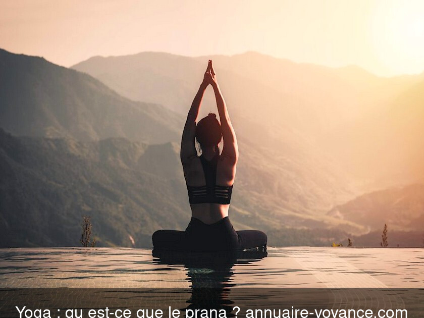 Yoga : qu'est-ce que le prana ?