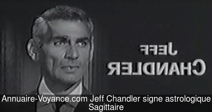 Jeff Chandler Sagittaire