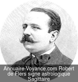 Robert de Flers Sagittaire