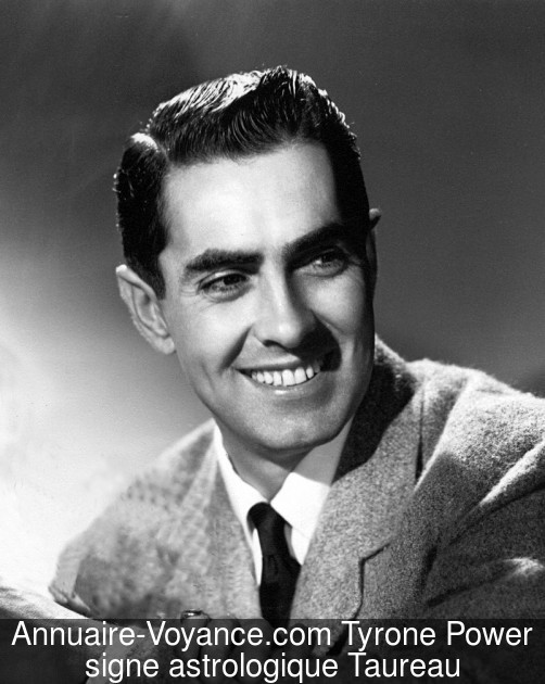 Tyrone Power Taureau